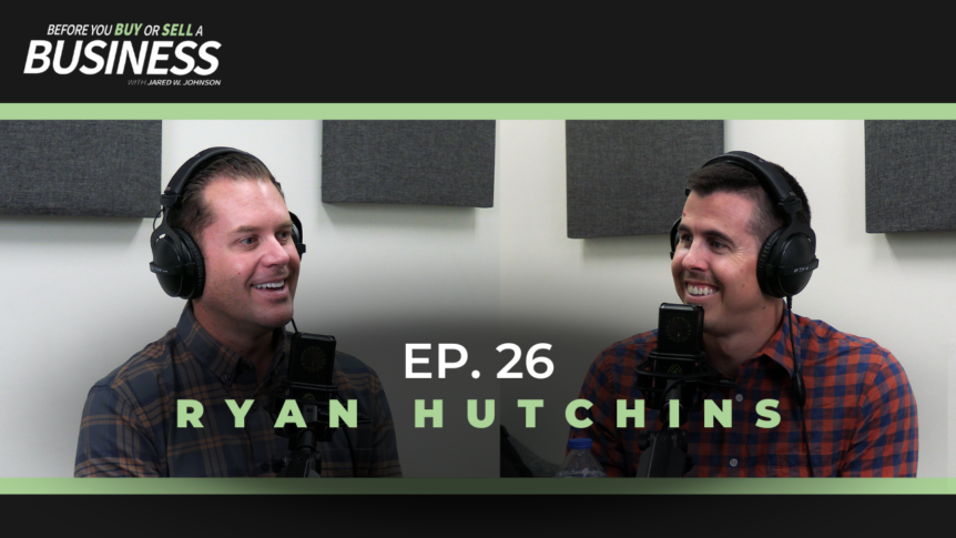 Jared Johnson and Ryan Hutchins (Business Valuation Podcast)